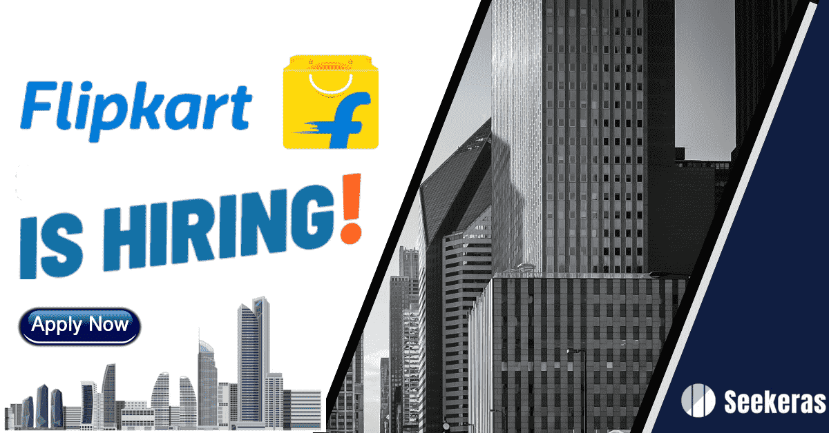 Flipkart Recruitment 2024