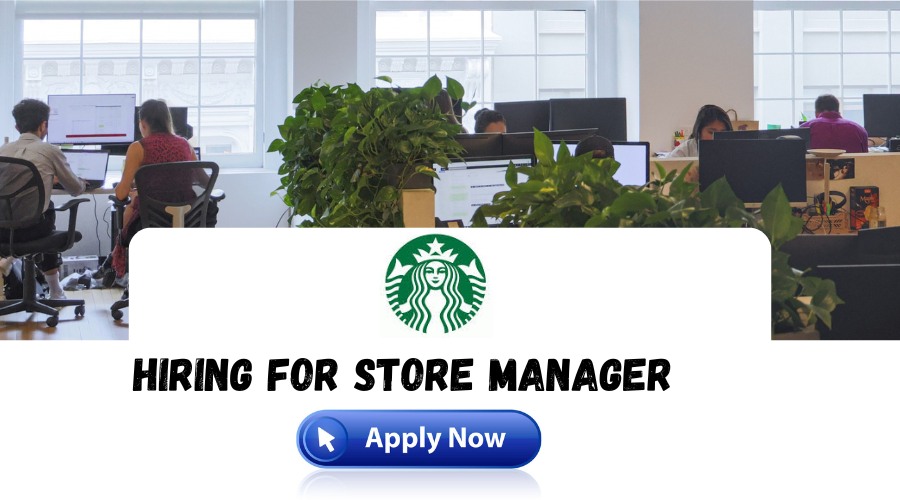 starbucks-recruitment-2024-drive-for-store-manager-role