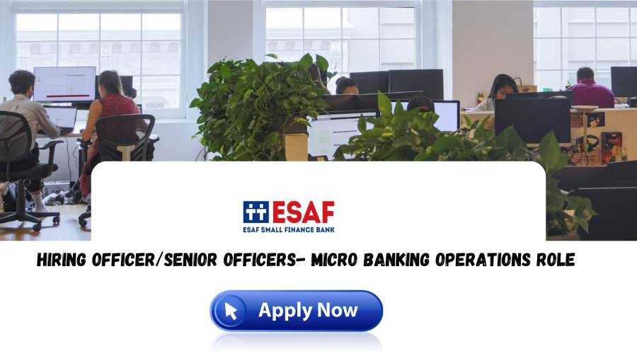 Jobs in ESAF Small Finance Bank