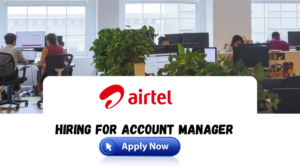 Airtel Recruitment 2024