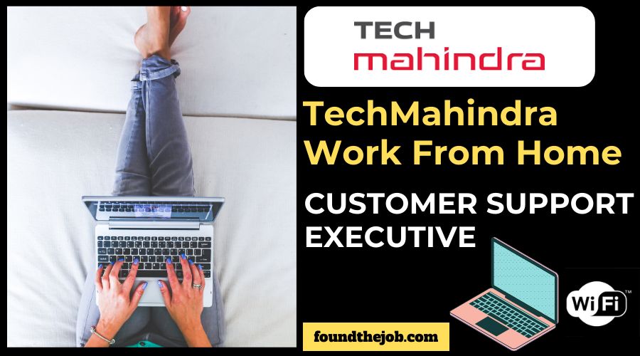 Tech Mahindra Work From Home 2024 CUSTOMER SUPPORT EXECUTIVE