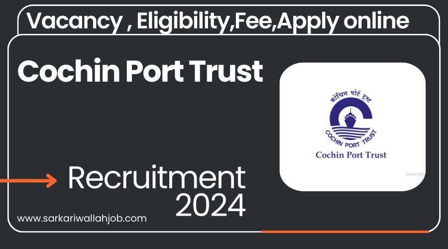 Cochin Port Trust Technician Jobs Notification 2024 