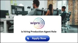 Wipro Hiring Production Agent