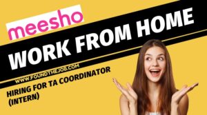 Meesho Work From Home Jobs – TA Coordinator