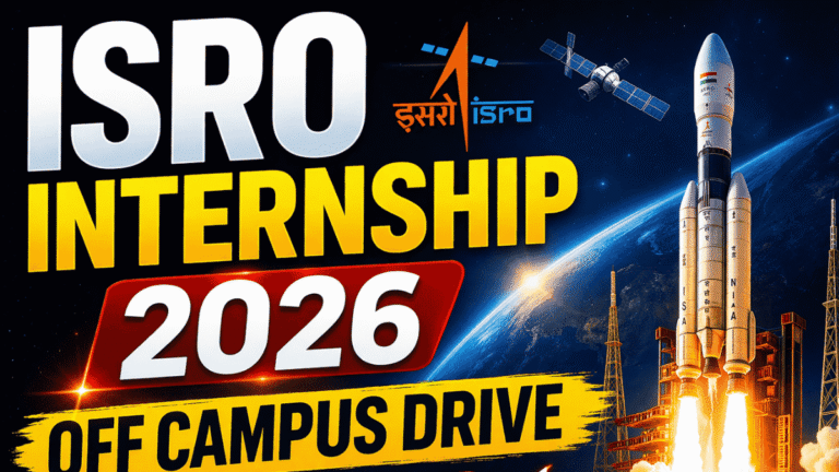 ISRO Internship 2026 Off Campus Drive | Apply Now